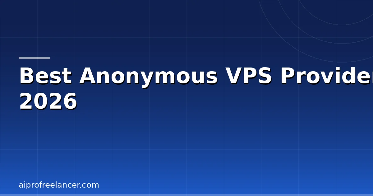 Best Anonymous VPS Providers 2026