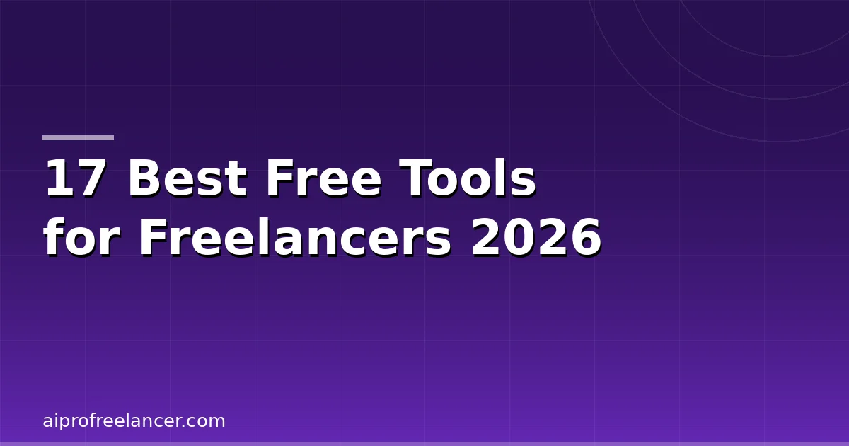 17 Best Free Tools for Freelancers 2026