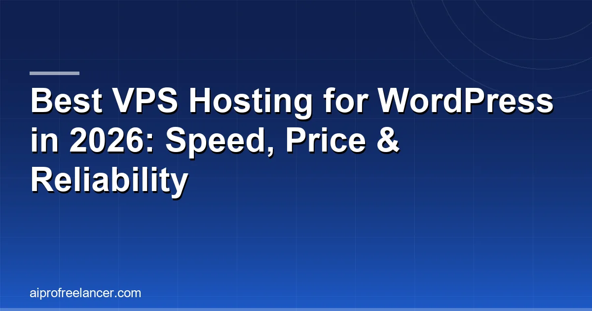 Best VPS Hosting for WordPress in 2026: Speed, Price & Reliability